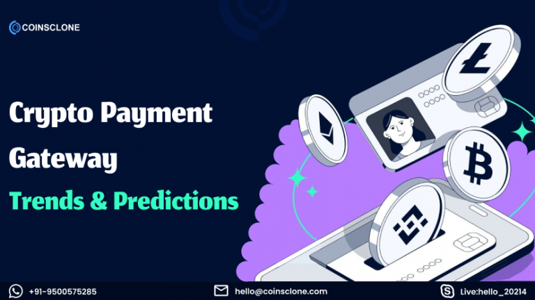 Crypto Payment Gateway - Trends and Predictions For 2025